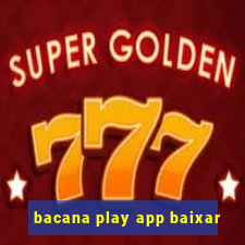 bacana play app baixar